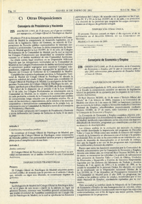 Archivo Histórico: Decreto 1/2001, del 11 de enero, por el que se constituye el Colegio Oficial de Psicólogos de Madrid